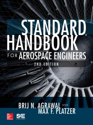 Standard Handbook for Aerospace Engineers, Second Edition - Agrawal, Brij N, and Platzer, Max F