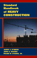 Standard Handbook of Heavy Construction