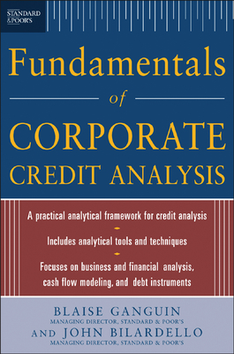 Standard & Poor's Fundamentals of Corporate Credit Analysis - Ganguin, Blaise, and Bilardello, John