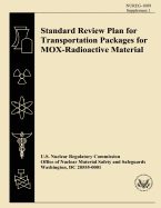 Standard Review Plan for Transportation Packages for MOX-Radioactive Material