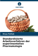 Standardisierte Arbeitsverfahren der experimentellen Pharmakologie