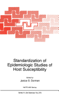 Standardization of Epidemiologic Studies of Host Susceptibility