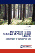 Standardized Nursery Technique of Albizia Lebbeck (L.)Benth.