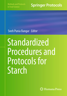 Standardized Procedures and Protocols for Starch - Punia Bangar, Sneh (Editor)