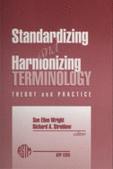 Standardizing and Harmonizing Terminology: Theory and Practice
