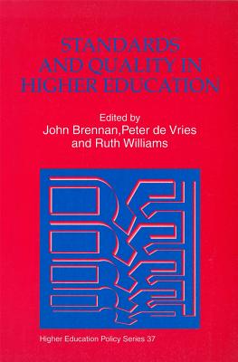 Standards and Quality in Higher Education - Brennan, John (Editor), and Williams, Ruth (Editor)