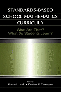 Standards-based School Mathematics Curricula: What Are They? What Do Students Learn?