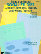 Standards Based Social Studies Graphic Organizers, Rubics, and Writing Prompts for Middle Grade Students