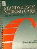 Standards of Nursing Care: A Model for Clinical Practice