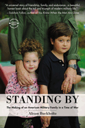 Standing by: The Making of an American Military Family in a Time of War