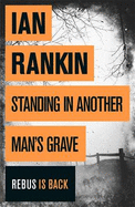 Standing in Another Man's Grave - Rankin, Ian