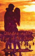 Standing in the Eye of the Storm