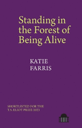 Standing in the Forest of Being Alive: A Memoir in Poems