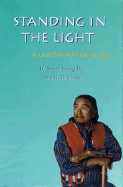 Standing in the Light: A Lakota Way of Seeing - Young Bear, Severt, and Theisz, R D