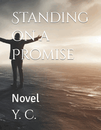 Standing on a Promise: Novel