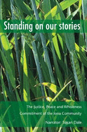 Standing on Our Stories: The Justice, Peace and Wholeness Commitment of the Iona Community