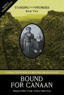 Standing on the Promises, Book Two: Bound for Canaan REVISED & EXPANDED