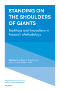 Standing on the Shoulders of Giants: Traditions and Innovations in Research Methodology
