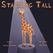 Standing Tall: A Giraffe's Journey to Self Love