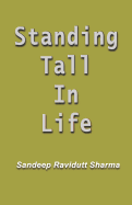 Standing Tall in Life: Positive, Motivating and Inspiring Quotes