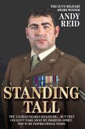 Standing Tall: The Inspirational Story of a True British Hero