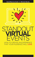Standout Virtual Events: How to create an experience that your audience will love