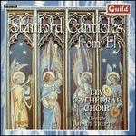 Stanford Canticles from Ely - Ely Cathedral Choir (choir, chorus)