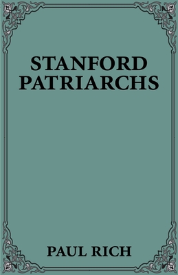 Stanford Patriarchs - Rich, Paul