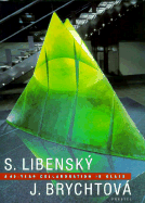 Stanislav Libensky and Jaroslava Brychtova: A 40-Year Collaboration in Glass