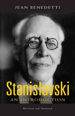 Stanislavski: An Introduction, Revised and Updated - Benedetti, Jean