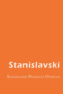 Stanislavski Produces Othello