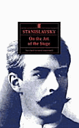Stanislavsky on the Art of the Stage: translated with an introduction on Stanislavsky's `System' by David Magarshack