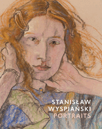 Stanislaw Wyspianski Portraits