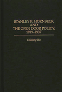 Stanley K. Hornbeck and the Open Door Policy, 1919-1937