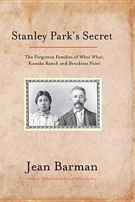 Stanley Park's Secret - Barman, Jean