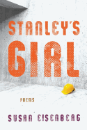 Stanley's Girl: Poems