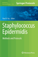 Staphylococcus Epidermidis: Methods and Protocols