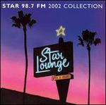 Star 98.7 FM: Star Lounge 2002 Collection