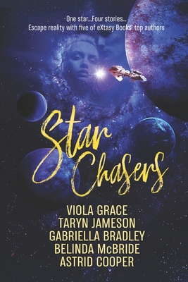 Star Chasers - McBride, Belinda, and Bradley, Gabriella, and Jameson, Taryn