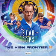 Star Cops - The High Frontier Part 1