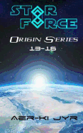 Star Force: Origin Series (13-16)