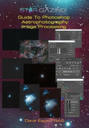 Star-gazing Guide to Photoshop Astrophotography Image Processing