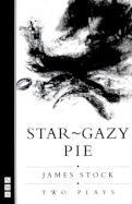 Star-Gazy Pie: Two Plays