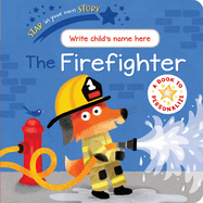Star in Your Own Story the Firefighter