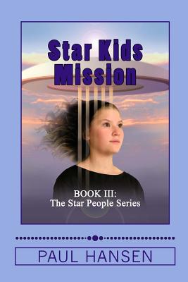 Star Kids Mission - Hansen, Paul