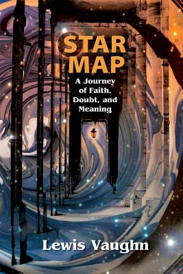 Star Map: A Journey of Faith, Doubt, and Meaning - Vaughn, Lewis, Mr.