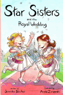 Star Sisters and the Royal Wedding