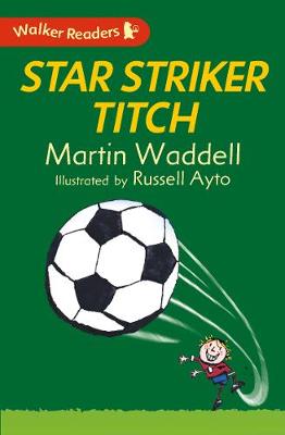 Star Striker Titch - Waddell, Martin