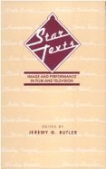 Star Texts: Image and Performance in Film and Television - Butler, Jeremy G (Editor)