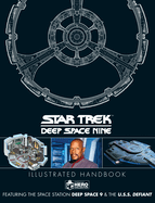 Star Trek: Deep Space 9 & the U.S.S Defiant Illustrated Handbook